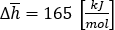 ∆¯h=165 [kJ/mol]